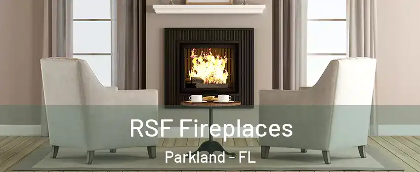  RSF Fireplaces Parkland - FL